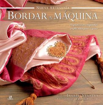 BORDAR A MÁQUINA | 9788466230124 | STANLEY, ISABEL | Llibres Parcir | Llibreria Parcir | Llibreria online de Manresa | Comprar llibres en català i castellà online