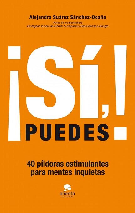 ¡SÍ, PUEDES! | 9788415678083 | ALEJANDRO SUÁREZ SÁNCHEZ-OCAÑA | Llibres Parcir | Llibreria Parcir | Llibreria online de Manresa | Comprar llibres en català i castellà online