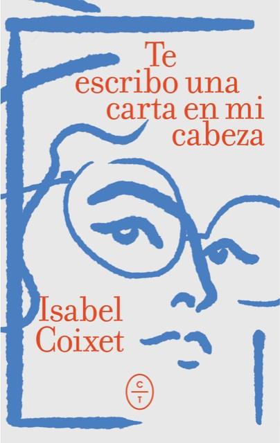 TE ESCRIBO UNA CARTA EN MI CABEZA | 9788412790696 | COIXET, ISABEL | Llibres Parcir | Llibreria Parcir | Llibreria online de Manresa | Comprar llibres en català i castellà online