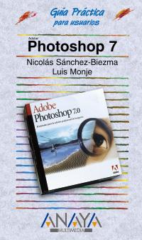 GUIA PRACTICA PHOTOSHOP 7 | 9788441514379 | SANCHEZ BIEZMA | Llibres Parcir | Llibreria Parcir | Llibreria online de Manresa | Comprar llibres en català i castellà online