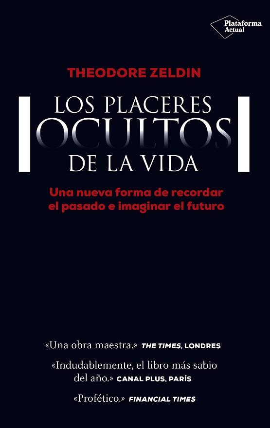 LOS PLACERES OCULTOS DE LA VIDA | 9788416429684 | ZELDIN, THEODORE | Llibres Parcir | Llibreria Parcir | Llibreria online de Manresa | Comprar llibres en català i castellà online