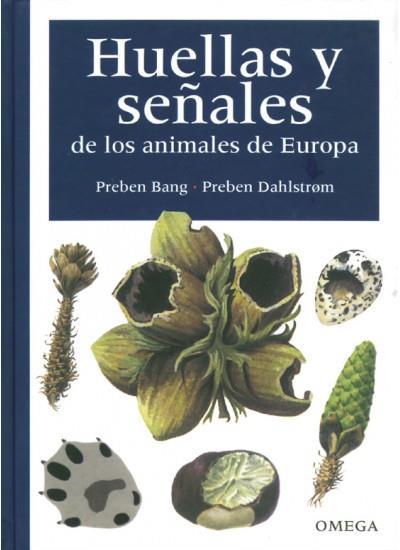 HUELLAS Y SEÐALES DE LOS ANIMALES DE EUROPA | 9788428211925 | BANG | Llibres Parcir | Llibreria Parcir | Llibreria online de Manresa | Comprar llibres en català i castellà online