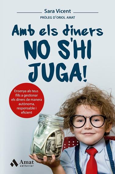 AMB ELS DINERS NO S’HI JUGA! | 9788419341983 | VICENT SANTAMARIA, SARA | Llibres Parcir | Llibreria Parcir | Llibreria online de Manresa | Comprar llibres en català i castellà online