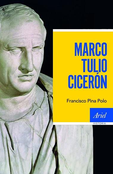 MARCO TULIO CICERÓN | 9788434423404 | FRANCISCO PINA POLO | Llibres Parcir | Llibreria Parcir | Llibreria online de Manresa | Comprar llibres en català i castellà online