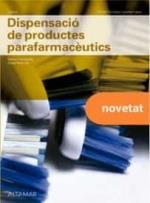 DISPENSACIÓ PRODUCTES PARAFARMACEUTICS | 9788418843303 | HERNÁNDEZ, B. / MARTÍNEZ, E. | Llibres Parcir | Llibreria Parcir | Llibreria online de Manresa | Comprar llibres en català i castellà online