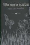 EL LIBRO NEGRO DE LOS COLORES | 9788492412198 | COTTIN, MENENA | Llibres Parcir | Llibreria Parcir | Llibreria online de Manresa | Comprar llibres en català i castellà online