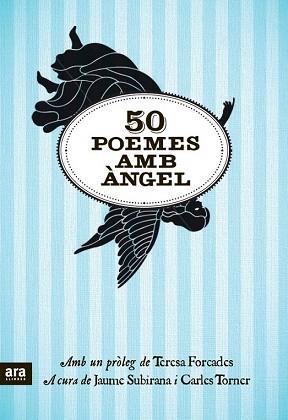 50 POEMES AMB ÀNGEL | 9788415224679 | SUBIRANA I ORTÍN, JAUME/TORNER I PIFARRÉ, CARLES | Llibres Parcir | Llibreria Parcir | Llibreria online de Manresa | Comprar llibres en català i castellà online