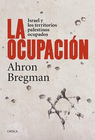 LA OCUPACIÓN | 9788498927306 | AHRON BREGMAN | Llibres Parcir | Llibreria Parcir | Llibreria online de Manresa | Comprar llibres en català i castellà online