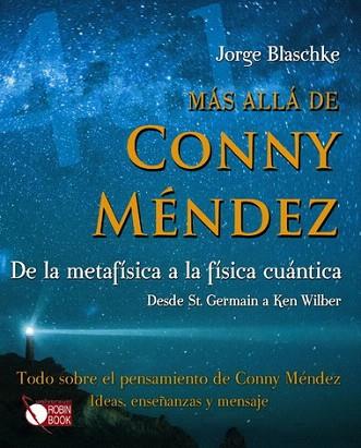 MAS ALLA DE CONNY MENDEZ DE LA METAFISICA A LA FISICA CUANT | 9788499170640 | BLASCHKE JORGE | Llibres Parcir | Llibreria Parcir | Llibreria online de Manresa | Comprar llibres en català i castellà online