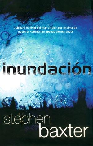 INUNDACION | 9788498006247 | STEPHEN BAXTER | Llibres Parcir | Llibreria Parcir | Llibreria online de Manresa | Comprar llibres en català i castellà online