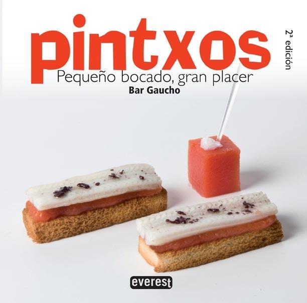 PINTXOS PEQUEÑO BOCADO GRAN PLACER | 9788444120867 | BAR GAUCHO | Llibres Parcir | Llibreria Parcir | Llibreria online de Manresa | Comprar llibres en català i castellà online