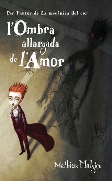 L'OMBRA ALLARGADA DE L'AMOR | 9788439723233 | MATHIAS MALZIEU | Llibres Parcir | Llibreria Parcir | Llibreria online de Manresa | Comprar llibres en català i castellà online