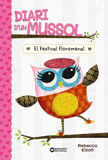 DIARI D'UN MUSSOL. EL FESTIVAL FLOROMENAL | 9788448959869 | ELLIOT, REBECCA | Llibres Parcir | Llibreria Parcir | Llibreria online de Manresa | Comprar llibres en català i castellà online