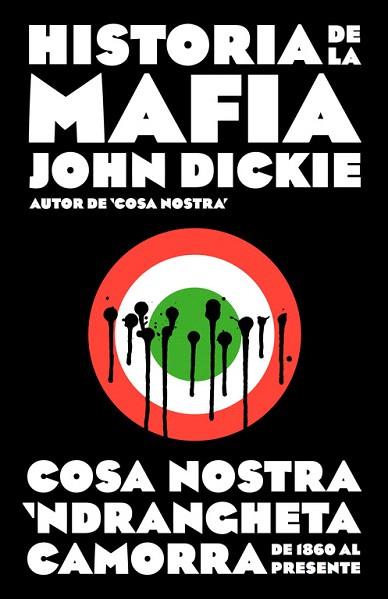 HISTORIA DE LA MAFIA | 9788499925141 | DICKIE,JOHN | Llibres Parcir | Llibreria Parcir | Llibreria online de Manresa | Comprar llibres en català i castellà online