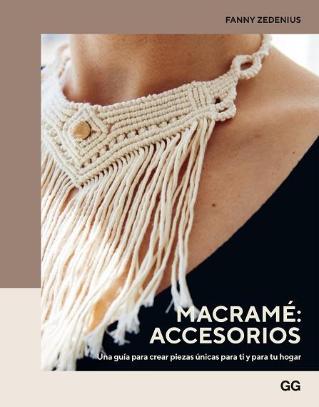 MACRAMÉ: ACCESORIOS | 9788425234750 | ZEDENIUS, FANNY | Llibres Parcir | Llibreria Parcir | Llibreria online de Manresa | Comprar llibres en català i castellà online