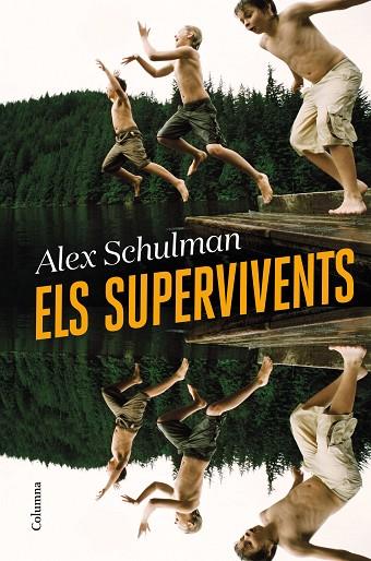 ELS SUPERVIVENTS | 9788466428668 | SCHULMAN, ALEX | Llibres Parcir | Llibreria Parcir | Llibreria online de Manresa | Comprar llibres en català i castellà online