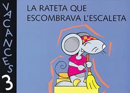 LA RATETA QUE ESCOMBRAVA L'ESCALETA QUADERN VACANCES P3 | 9788421828366 | Llibres Parcir | Llibreria Parcir | Llibreria online de Manresa | Comprar llibres en català i castellà online