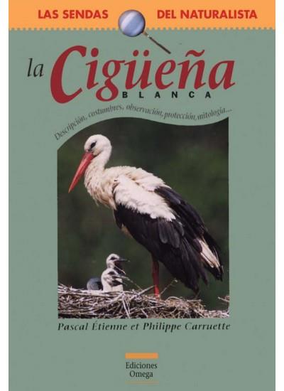 LA CIGUEÐA BLANCA sendas naturalista | 9788428213592 | ETIENNE | Llibres Parcir | Librería Parcir | Librería online de Manresa | Comprar libros en catalán y castellano online