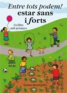 ENTRE TOTS PODEM ESTAR SANS I FORTS | 9788498254655 | BROWNJOHN | Llibres Parcir | Llibreria Parcir | Llibreria online de Manresa | Comprar llibres en català i castellà online