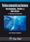 TELECOMUNICACIONES. TECNOLOGÍAS, REDES Y SERVICIOS. 2ª EDICIÓN ACTUALIZADA | 9788499642741 | HUIDOBRO MOYA, JOSÉ MANUEL | Llibres Parcir | Llibreria Parcir | Llibreria online de Manresa | Comprar llibres en català i castellà online