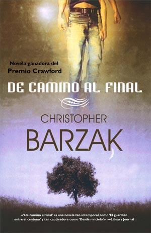 DE CAMINO AL FINAL | 9788498005448 | BARZAK CHRISTOPHER | Llibres Parcir | Llibreria Parcir | Llibreria online de Manresa | Comprar llibres en català i castellà online