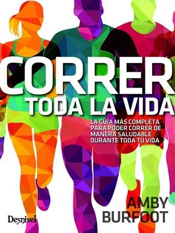 CORRER TODA LA VIDA | 9788498294293 | BURFOOT, AMBY | Llibres Parcir | Llibreria Parcir | Llibreria online de Manresa | Comprar llibres en català i castellà online