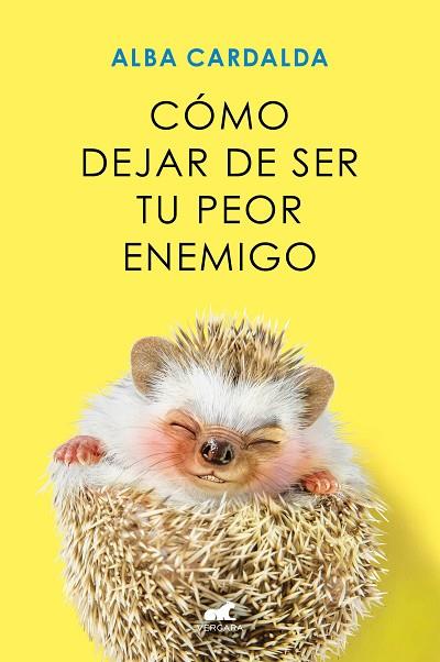 CÓMO DEJAR DE SER TU PEOR ENEMIGO | 9788419248930 | CARDALDA, ALBA | Llibres Parcir | Llibreria Parcir | Llibreria online de Manresa | Comprar llibres en català i castellà online