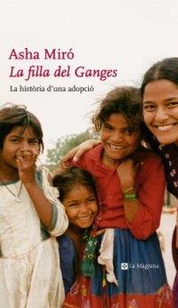 LA FILLA DEL GANGES | 9788482644448 | MIRO | Llibres Parcir | Llibreria Parcir | Llibreria online de Manresa | Comprar llibres en català i castellà online