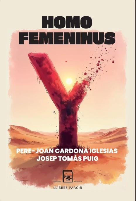 HOMO FEMENINUS | 9788410087569 | CARDONA, PERE-JOAN ; TOMÀS, JOSEP | Llibres Parcir | Llibreria Parcir | Llibreria online de Manresa | Comprar llibres en català i castellà online