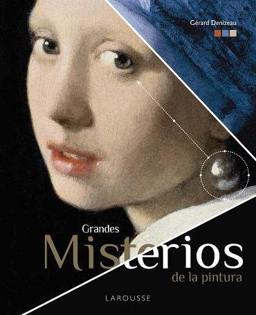 GRANDES MISTERIOS DE LA PINTURA | 9788418100437 | DENIZEAU, GÉRARD | Llibres Parcir | Llibreria Parcir | Llibreria online de Manresa | Comprar llibres en català i castellà online