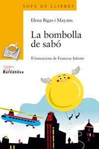 LA BOMBOLLA DE SABO SOPA DE LLIBRES 25 ANYS BARCANOVA | 9788448917531 | BIGAS I MAYANS ELENA | Llibres Parcir | Llibreria Parcir | Llibreria online de Manresa | Comprar llibres en català i castellà online