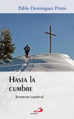 Hasta la cumbre | 9788428535342 | Dominguez Prieto, Pablo | Llibres Parcir | Llibreria Parcir | Llibreria online de Manresa | Comprar llibres en català i castellà online