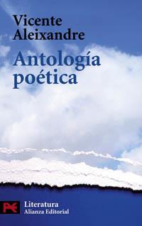 ANTOLOGIA POETICA | 9788420655031 | ALEIXANDRE VICENTE | Llibres Parcir | Librería Parcir | Librería online de Manresa | Comprar libros en catalán y castellano online