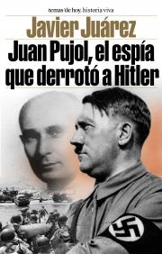 JUAN PUJOL EL ESPIA QUE DERROTO A HITLER | 9788484603726 | JUAREZ | Llibres Parcir | Llibreria Parcir | Llibreria online de Manresa | Comprar llibres en català i castellà online