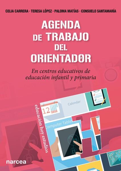 AGENDA DE TRABAJO DEL ORIENTADOR | 9788427721364 | CARRERA ÁLVAREZ, CELIA/LÓPEZ LÓPEZ, TERESA/MATÍAS BENAYAS, PALOMA/SANTAMARÍA REPISO, CONSUELO | Llibres Parcir | Llibreria Parcir | Llibreria online de Manresa | Comprar llibres en català i castellà online