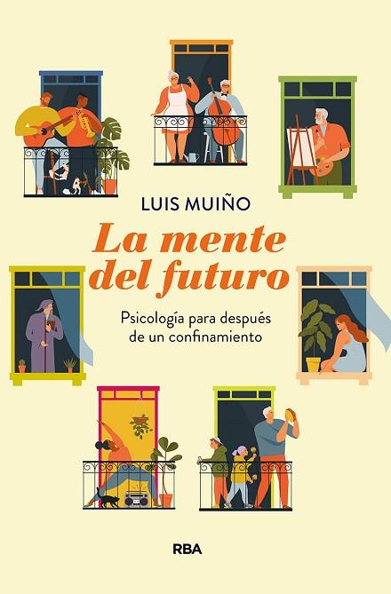 LA MENTE DEL FUTURO. PSICOLOGÍA PARA DESPUÉS DE UN CONFINAMIENTO | 9788491875772 | MUIÑO LUIS | Llibres Parcir | Llibreria Parcir | Llibreria online de Manresa | Comprar llibres en català i castellà online