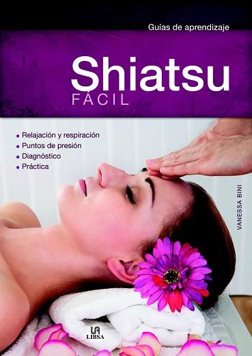 SHIATSU FACIL | 9788466228664 | BINI, VANESSA | Llibres Parcir | Llibreria Parcir | Llibreria online de Manresa | Comprar llibres en català i castellà online