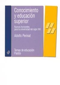 CONOCIMIENTO Y EDUCACION SUPERIOR | 9788449316555 | PERINAT | Llibres Parcir | Llibreria Parcir | Llibreria online de Manresa | Comprar llibres en català i castellà online