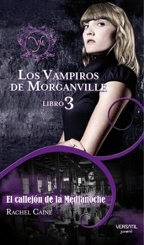 EL CALLEJON DE LA MEDIANOCHE LOS VAMPIROS MORGANVILLE 3 | 9788492929184 | CAINE RACHEL | Llibres Parcir | Llibreria Parcir | Llibreria online de Manresa | Comprar llibres en català i castellà online