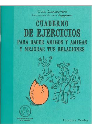 CUADERNOS EJERCICIOS HACER AMIGOS AMIGAS MEJORAR RELACIONES | 9788492716791 | LAMOURERE ODILE | Llibres Parcir | Llibreria Parcir | Llibreria online de Manresa | Comprar llibres en català i castellà online