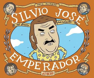 SILVIO JOSÉ, EMPERADOR | 9788415685944 | ALCÁZAR, PACO | Llibres Parcir | Llibreria Parcir | Llibreria online de Manresa | Comprar llibres en català i castellà online