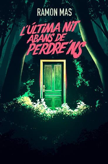 L’ÚLTIMA NIT ABANS DE PERDRE’NS | 9788412925784 | MAS, RAMON | Llibres Parcir | Llibreria Parcir | Llibreria online de Manresa | Comprar llibres en català i castellà online