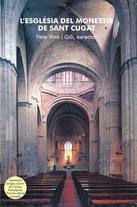 L'ESGLÉSIA DEL MONESTIR DE SANT CUGAT | 9788483340585 | VIVÓ I GILI, PERE | Llibres Parcir | Llibreria Parcir | Llibreria online de Manresa | Comprar llibres en català i castellà online