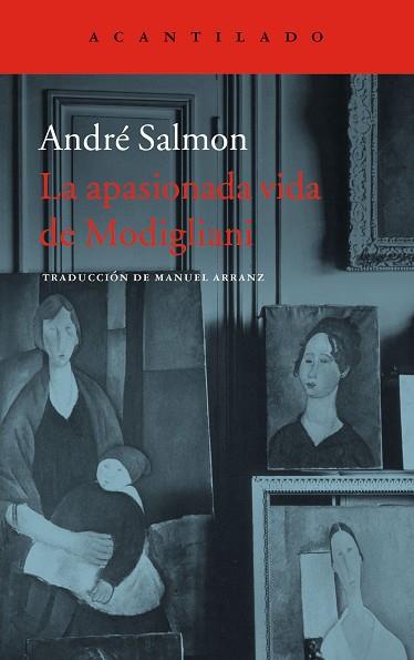 LA APASIONADA VIDA DE MODIGLIANI | 9788416748501 | SALMON, ANDRÉ | Llibres Parcir | Llibreria Parcir | Llibreria online de Manresa | Comprar llibres en català i castellà online