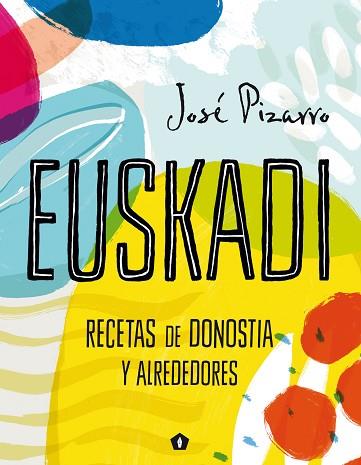 EUSKADI | 9788416407293 | PIZARRO, JOSÉ | Llibres Parcir | Llibreria Parcir | Llibreria online de Manresa | Comprar llibres en català i castellà online