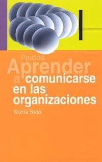 APRENDER A COMUNICARSE EN LAS ORGANIZACIONES | 9788449317712 | SALO NURIA | Llibres Parcir | Llibreria Parcir | Llibreria online de Manresa | Comprar llibres en català i castellà online