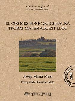 EL COS MÉS BONIC QUE S´HAURÁ TROBAT MAI EN AQUEST LLOC | 9788412427905 | MIRÓ, JOSEP MARIA | Llibres Parcir | Llibreria Parcir | Llibreria online de Manresa | Comprar llibres en català i castellà online