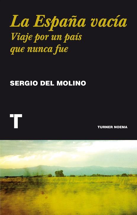 LA ESPAÑA VACÍA | 9788416354146 | MOLINO, SERGIO DEL | Llibres Parcir | Llibreria Parcir | Llibreria online de Manresa | Comprar llibres en català i castellà online