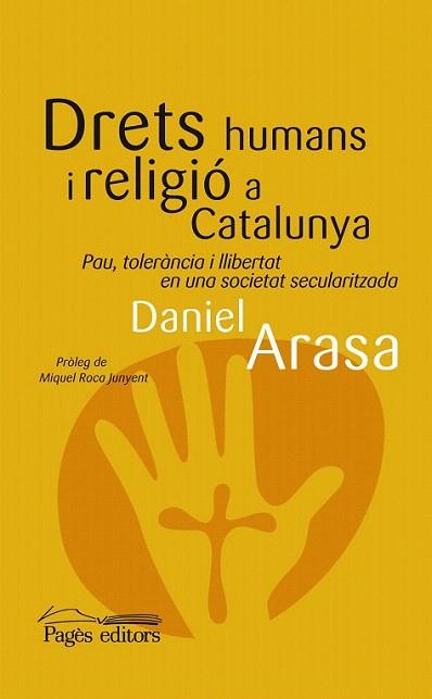 Drets humans i religió a Catalunya | 9788499752587 | Arasa Favà, Daniel | Llibres Parcir | Llibreria Parcir | Llibreria online de Manresa | Comprar llibres en català i castellà online