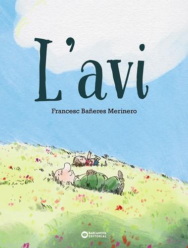 L'AVI | 9788448959906 | BAÑERES, FRANCESC | Llibres Parcir | Llibreria Parcir | Llibreria online de Manresa | Comprar llibres en català i castellà online